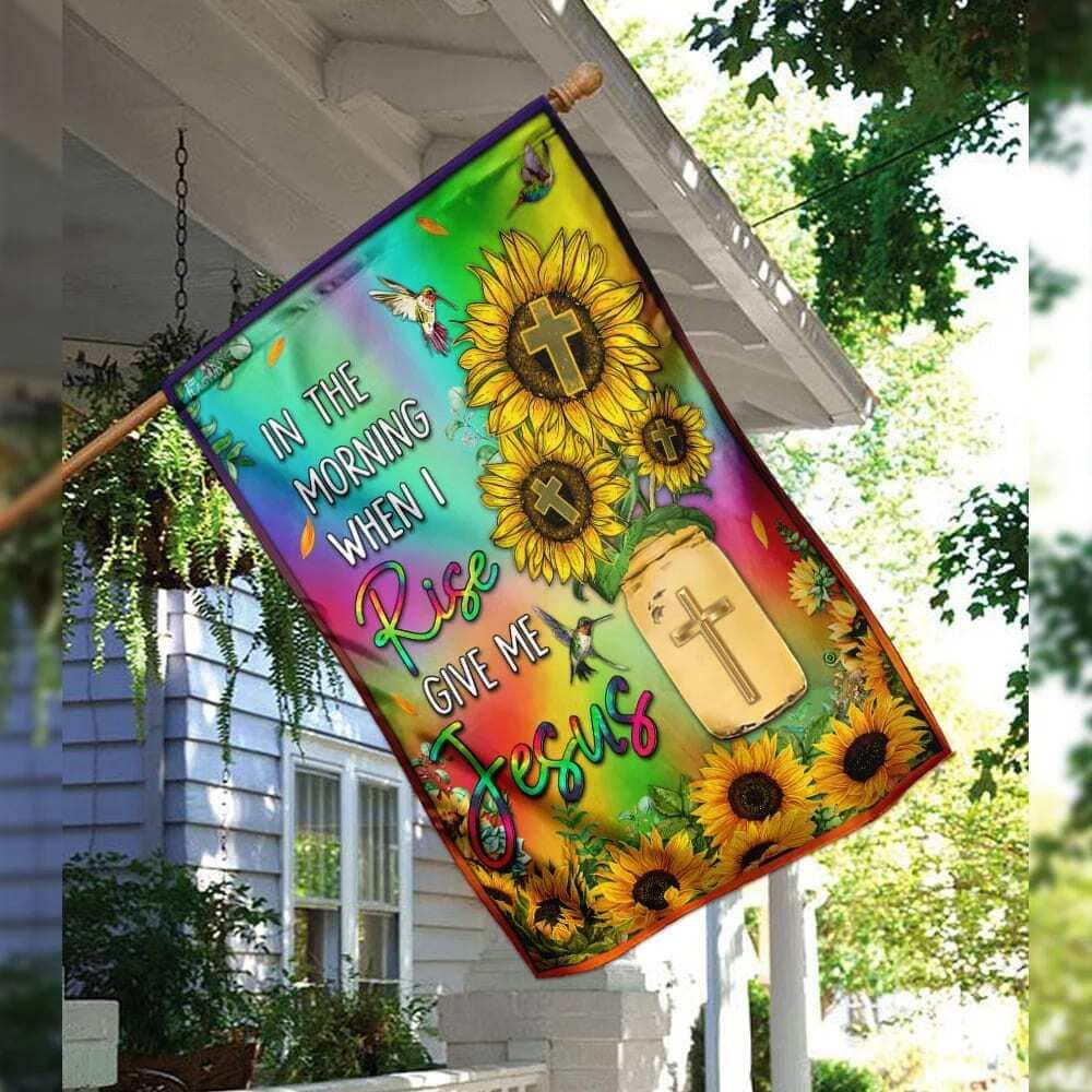 Sunflower In The Morning When I Rise Give Me Jesus Christian Religious Garden Flag Sunflower In The Morning When I Rise Give Me Jesus Christian Religious Garden Flag