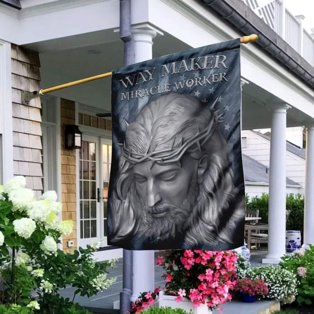 Way Maker Miracle Worker Jesus American US Christian Religious Garden Flag Way Maker Miracle Worker Jesus American US Christian Religious Garden Flag