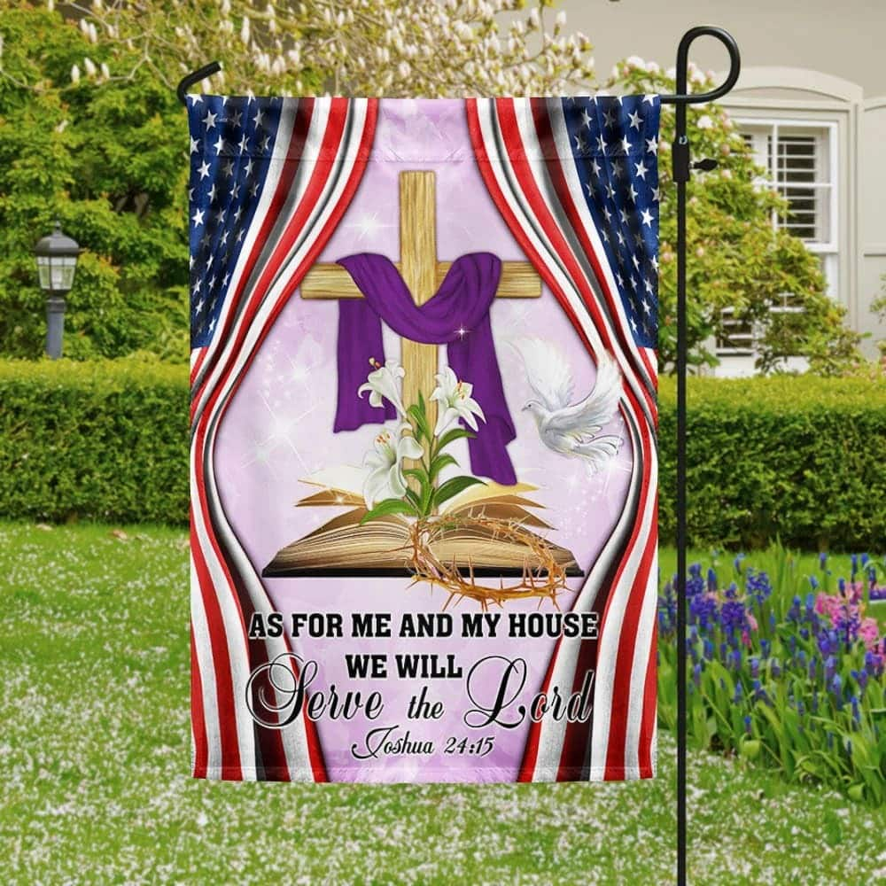 Jesus Cross American Easter As For Me And My We Will Serve The Lord Religious Easter Garden Flag