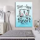 Trust In The Lord With All Your Heart Proverbs 35 Canvas Print