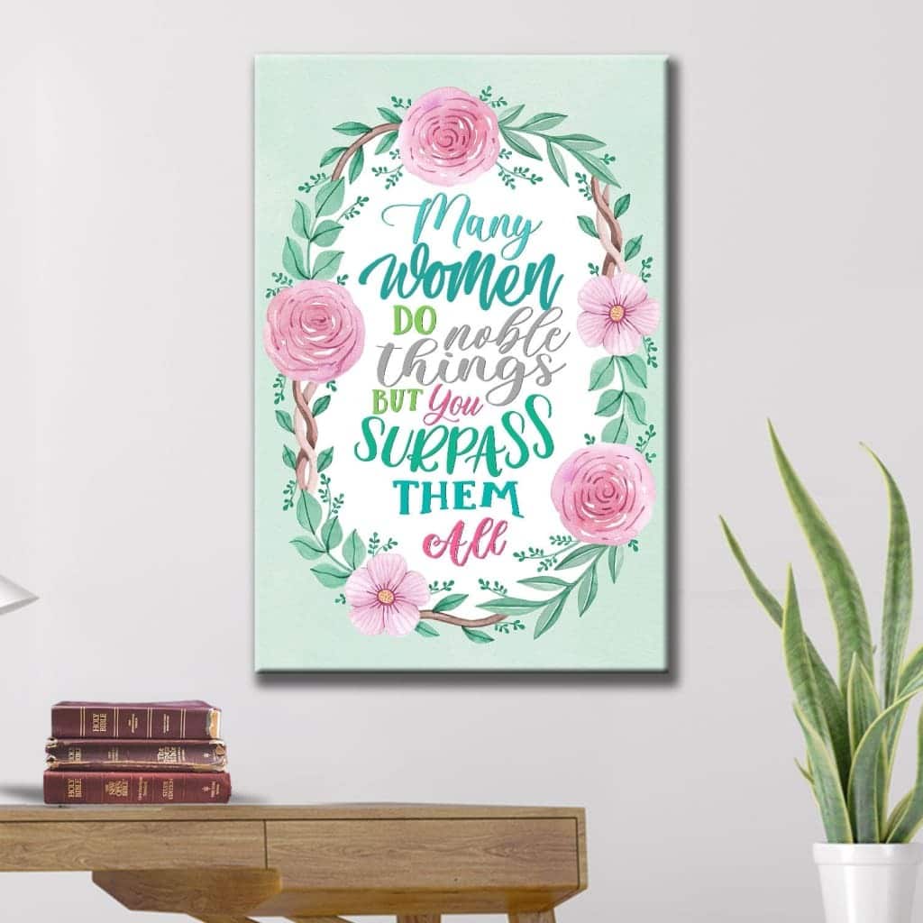 Christian Many Women Do Noble Things Proverbs 3129 Bible Verse Canvas Print Christian Many Women Do Noble Things Proverbs 3129 Bible Verse Canvas Print