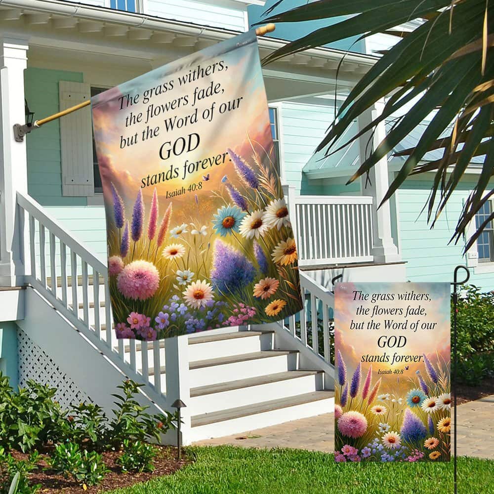 The Word Of Our God Stands Forever Flower Christian Jesus Religious Garden Flag The Word Of Our God Stands Forever Flower Christian Jesus Religious Garden Flag