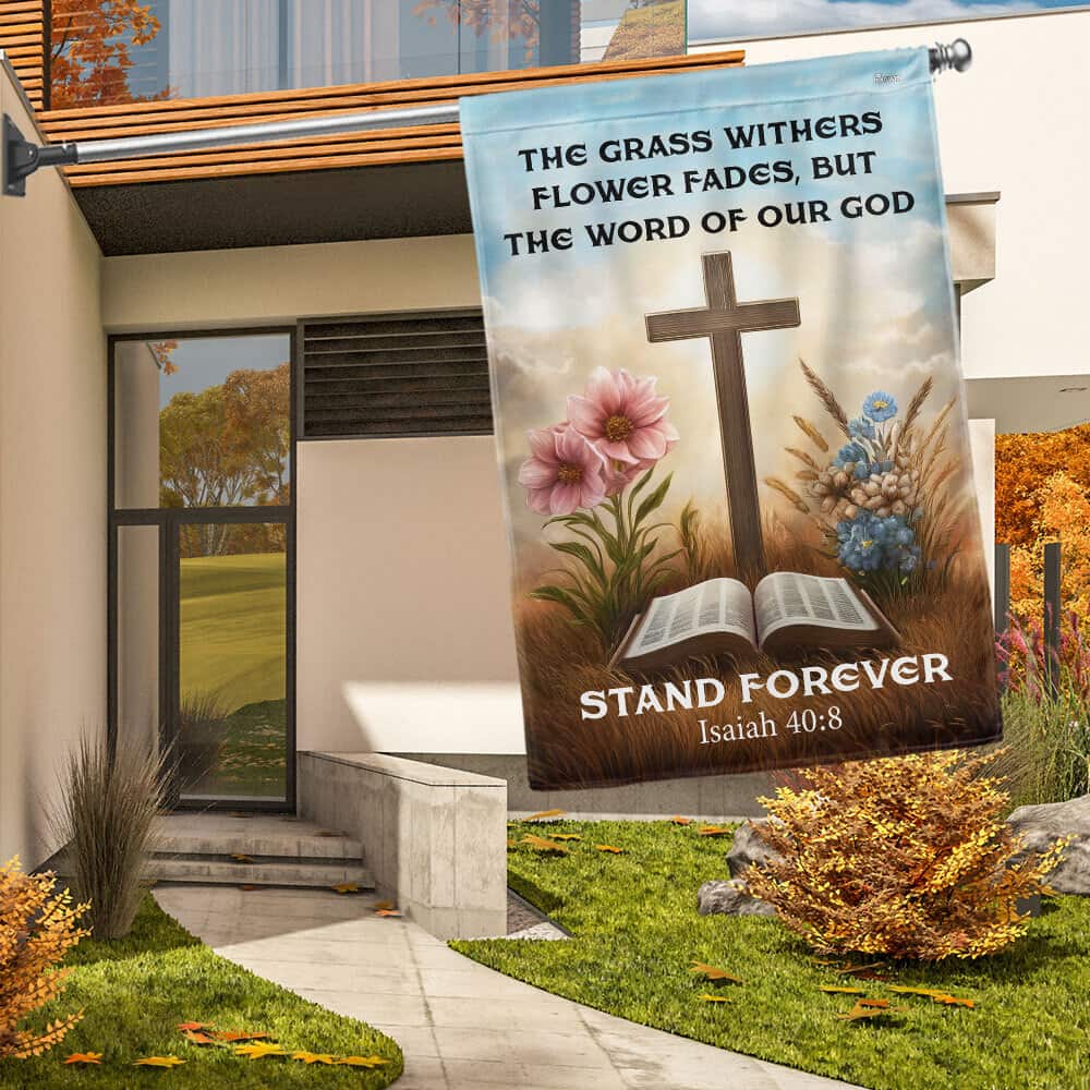 The Word Of Our God Stands Forever Christian Religious Garden Flag The Word Of Our God Stands Forever Christian Religious Garden Flag