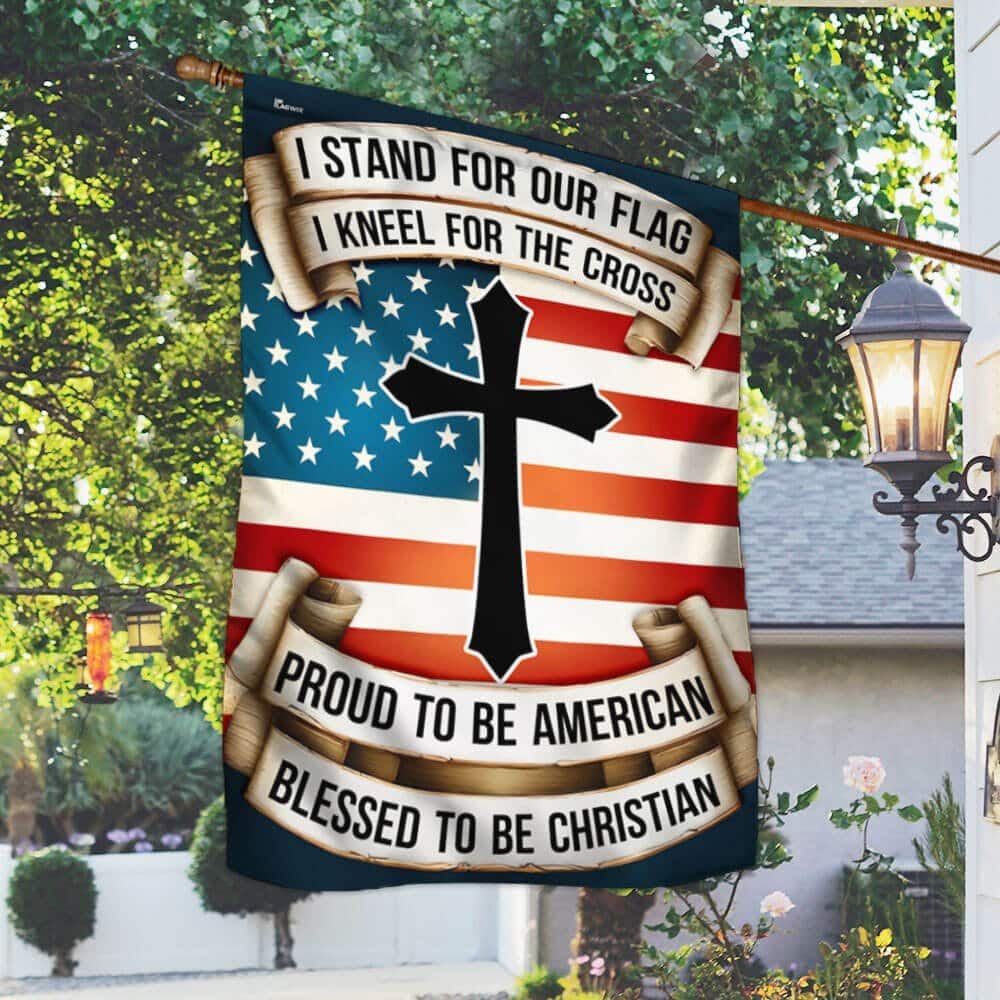 Patriotic Cross Proud To Be American Blessed To Be Christian Religious Garden Flag Patriotic Cross Proud To Be American Blessed To Be Christian Religious Garden Flag