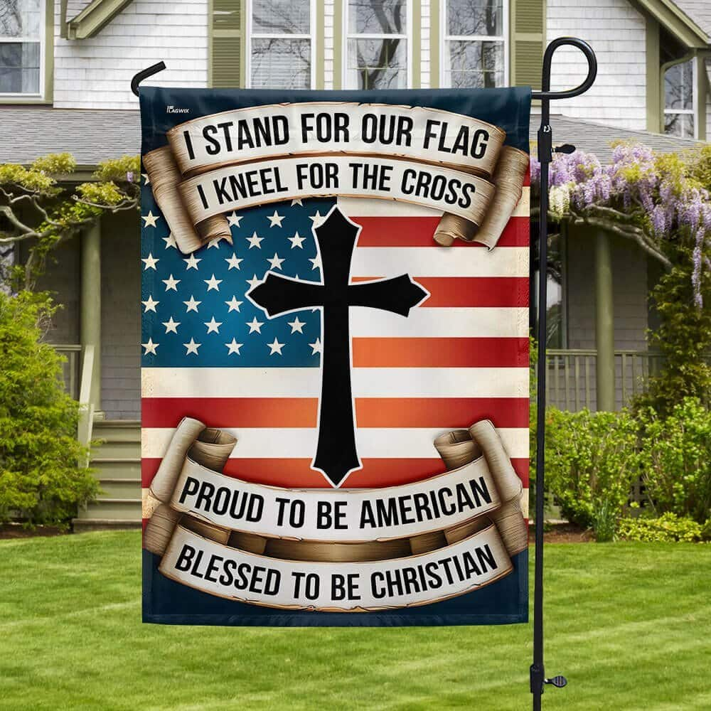 Patriotic Cross Proud To Be American Blessed To Be Christian Religious Garden Flag