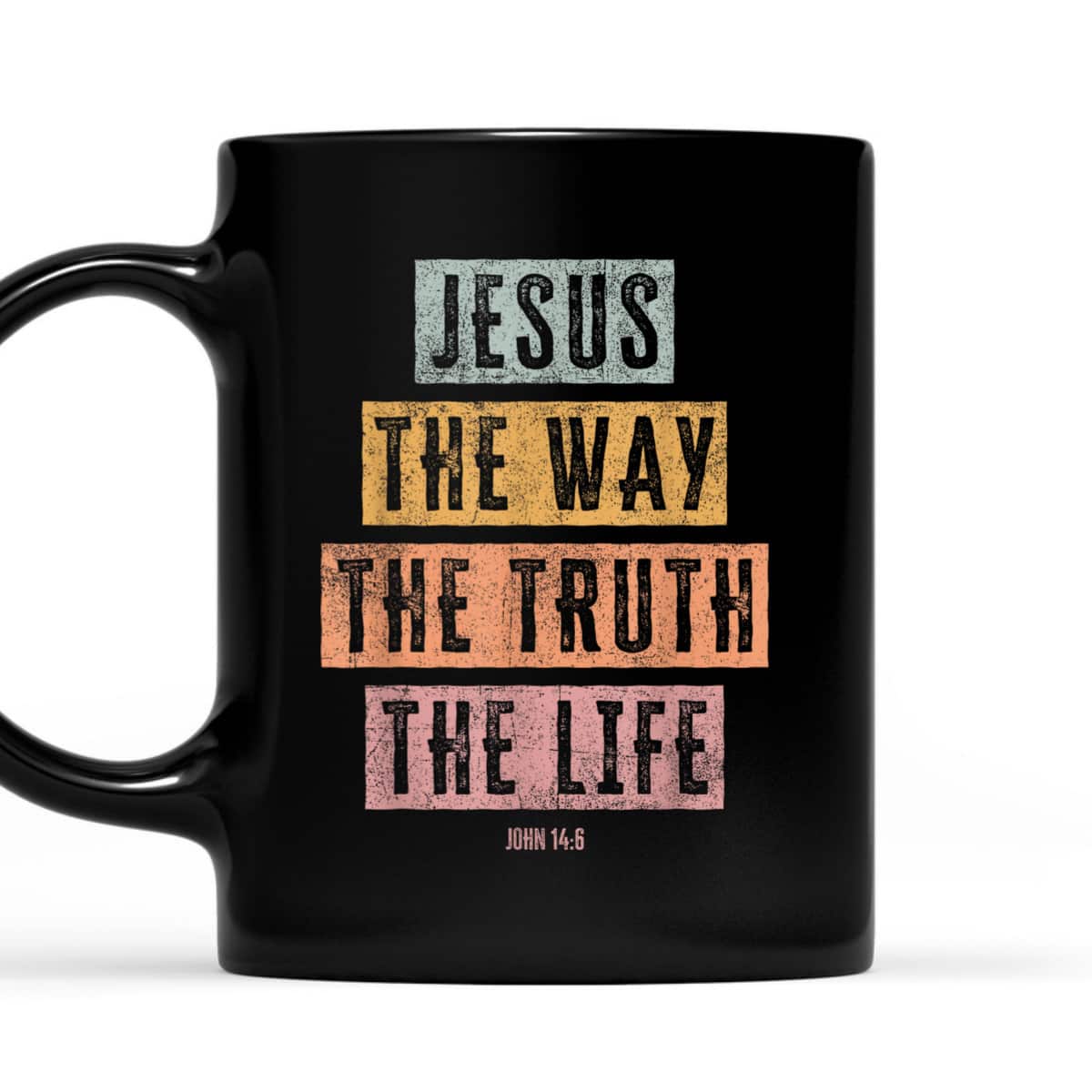 Christian Jesus The Way The Truth The Life T-Shirt Christian Jesus The Way The Truth The Life T-Shirt