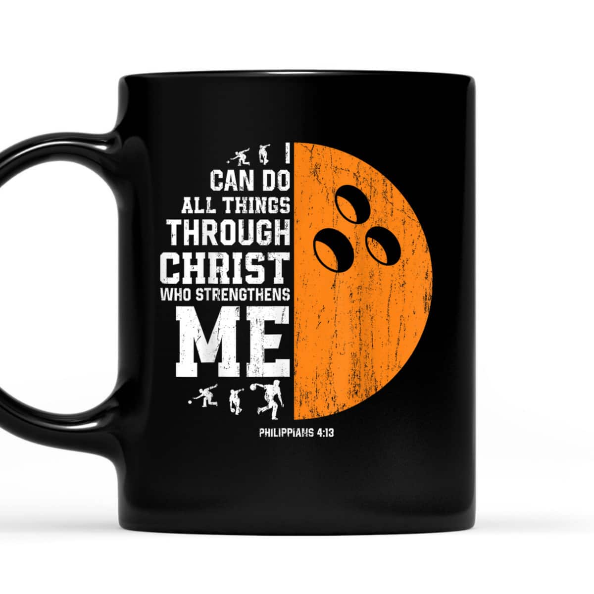 Christ Strengthens Me Religious Christian Bowling T-Shirt Christ Strengthens Me Religious Christian Bowling T-Shirt