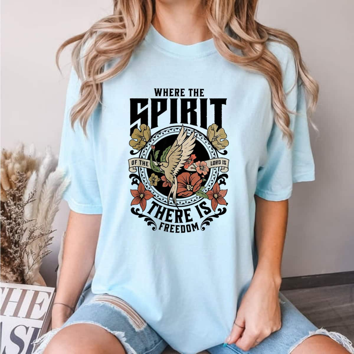 Christian Where The Spirit Of The Lord Is There Is Freedom T-Shirt