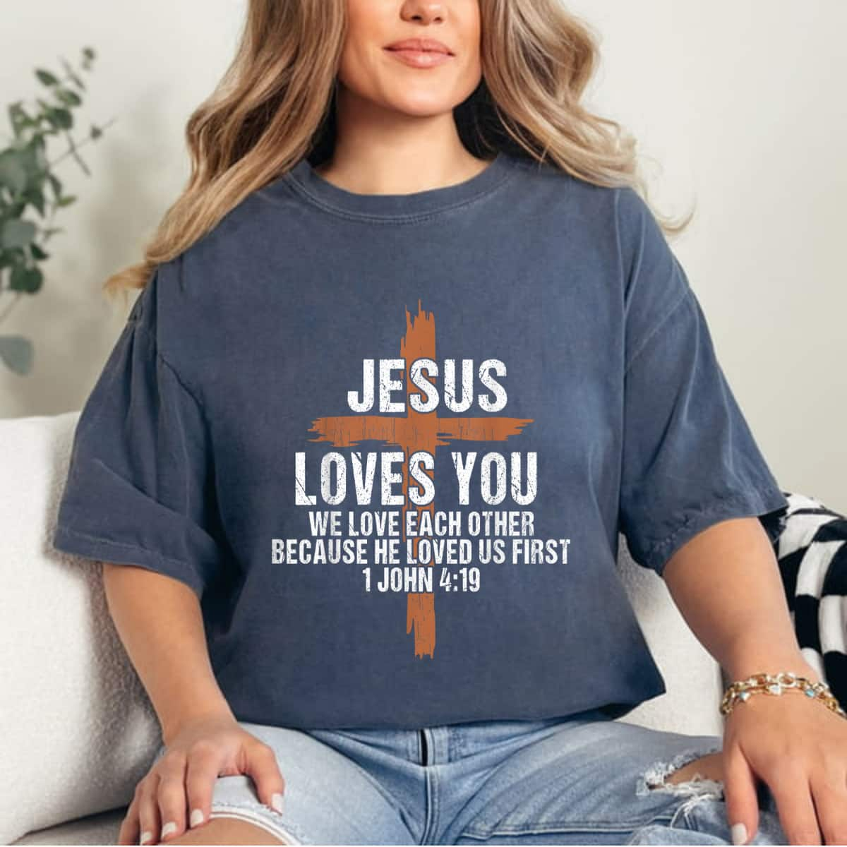 Jesus Loves You He Loved Us First Christian T-Shirt