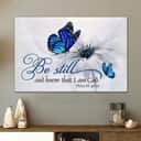 Butterfly Flower Be Still And Know That I Am God Psalm 4610 Canvas Wall Art Butterfly Flower Be Still And Know That I Am God Psalm 4610 Canvas Wall Art