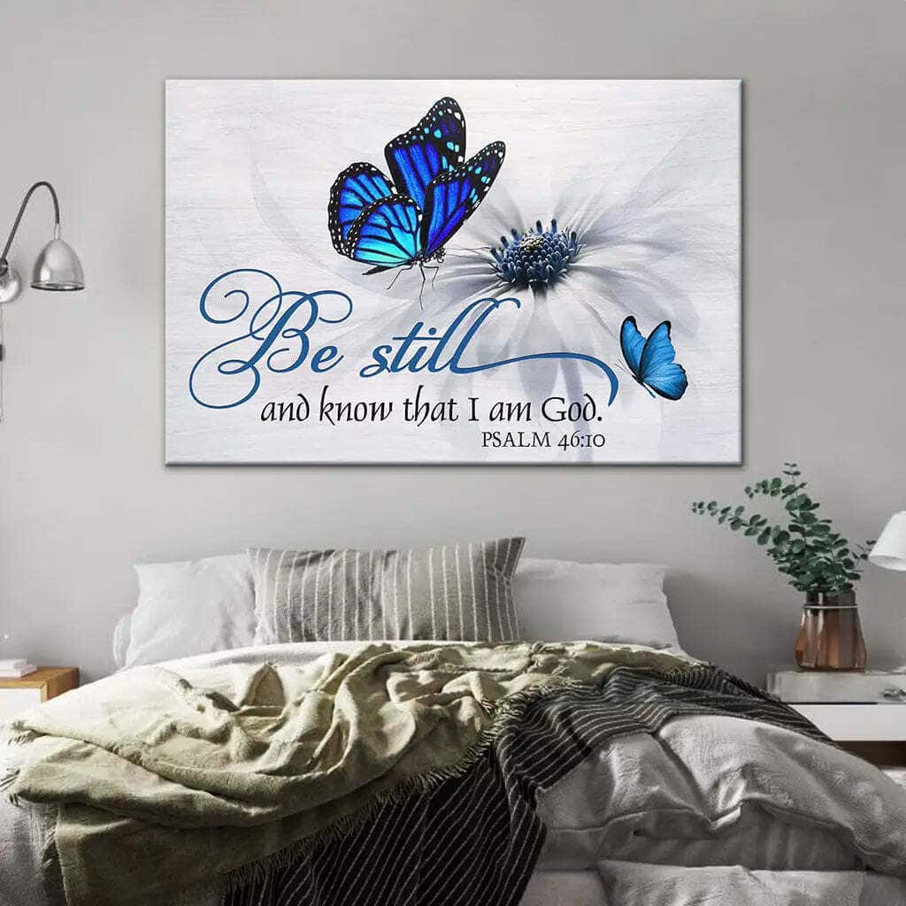 Butterfly Flower Be Still And Know That I Am God Psalm 4610 Canvas Wall Art