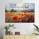 Be Still And Know That I Am God Psalm 4610 Poppy Field Canvas Wall Art Be Still And Know That I Am God Psalm 4610 Poppy Field Canvas Wall Art