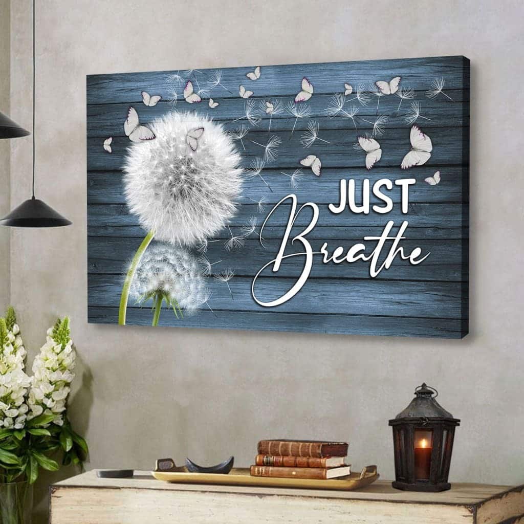 Just Breathe Christian Religious Faith Canvas Wall Art Just Breathe Christian Religious Faith Canvas Wall Art