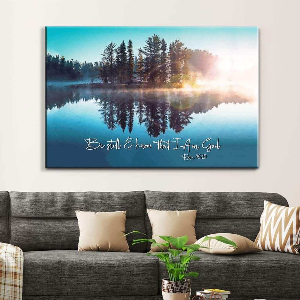 Be Still And Know That I Am God Lake Reflections Christian Canvas Wall Art