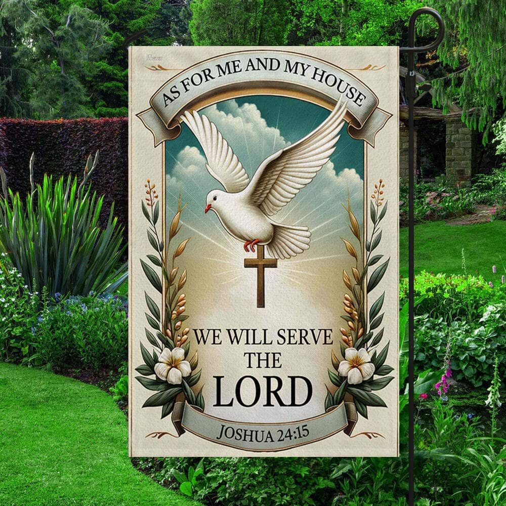 As For Me And My House We Will Serve The Lord Christian Religious Garden Flag As For Me And My House We Will Serve The Lord Christian Religious Garden Flag