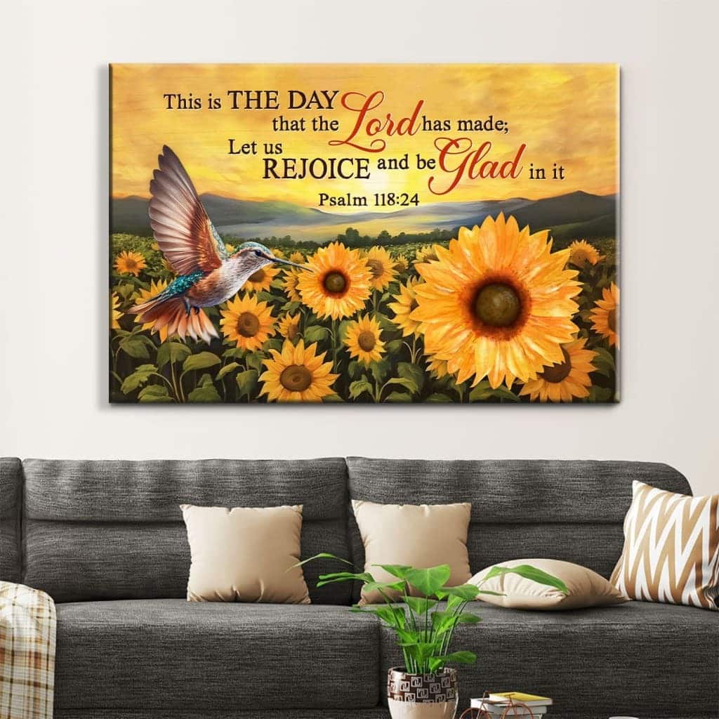 Psalm 11824 This Is The Day That The Lord Has Made Hummingbird Sunflower Canvas Wall Art Psalm 11824 This Is The Day That The Lord Has Made Hummingbird Sunflower Canvas Wall Art