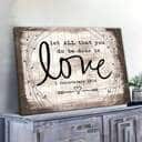 Let All That You Do Be Done In Love 1 Corinthians 1614 Bible Verse Canvas Wall Art Let All That You Do Be Done In Love 1 Corinthians 1614 Bible Verse Canvas Wall Art
