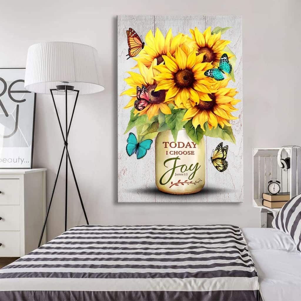 Today I Choose Joy Sunflower And Butterfly Vase Canvas Print Today I Choose Joy Sunflower And Butterfly Vase Canvas Print