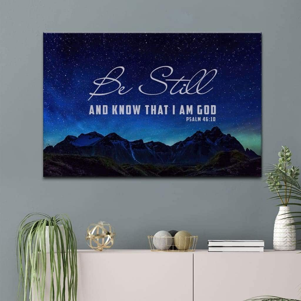 Be Still & Know That I Am God Psalm 4610 Mountain Stars Canvas Wall Art