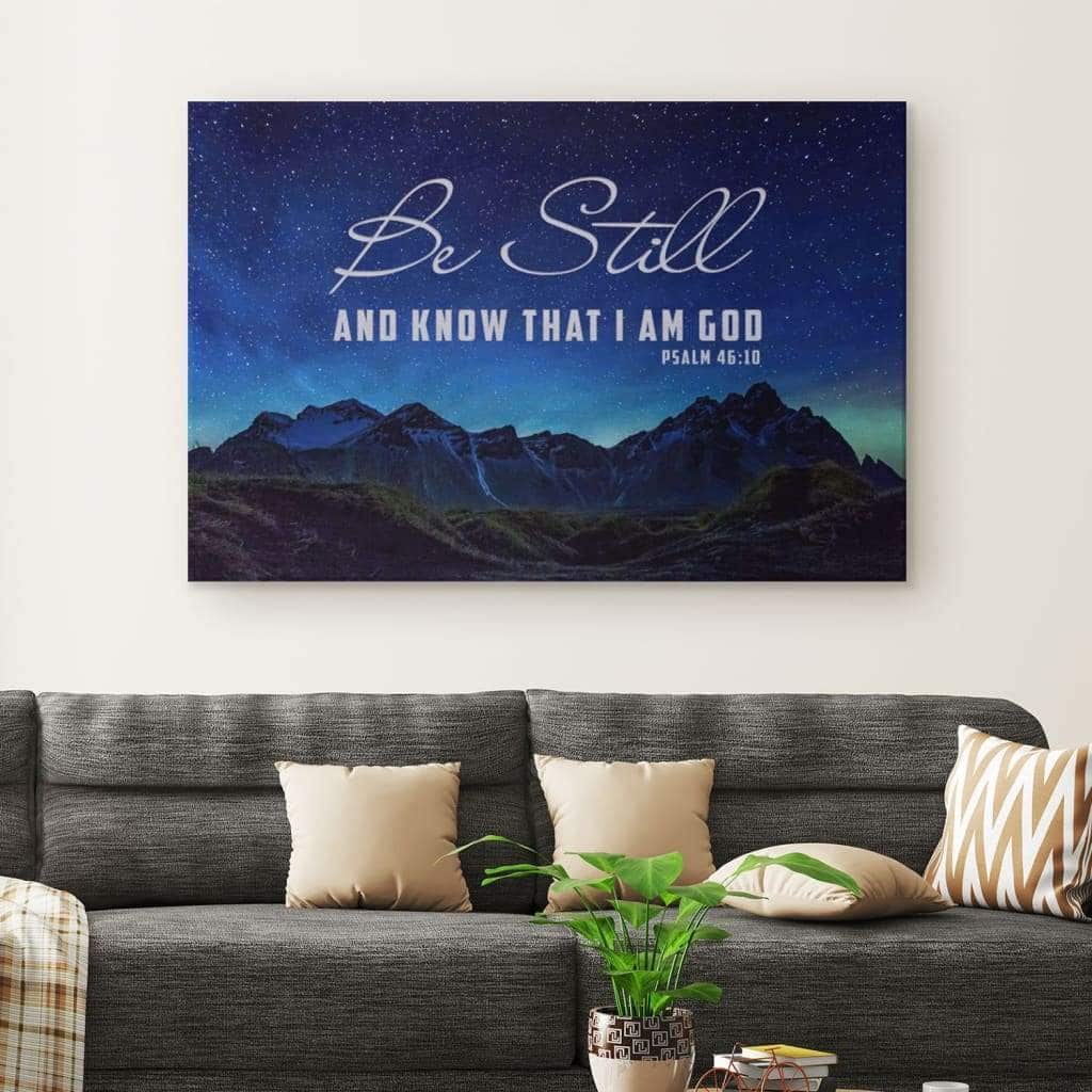 Be Still & Know That I Am God Psalm 4610 Mountain Stars Canvas Wall Art Be Still & Know That I Am God Psalm 4610 Mountain Stars Canvas Wall Art