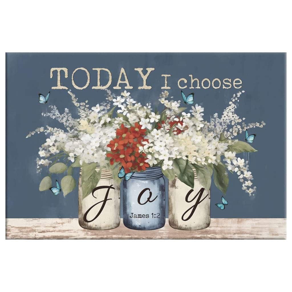 James 12 Today I Choose Joy Butterfly Flower Mason Jar Canvas Wall Art James 12 Today I Choose Joy Butterfly Flower Mason Jar Canvas Wall Art