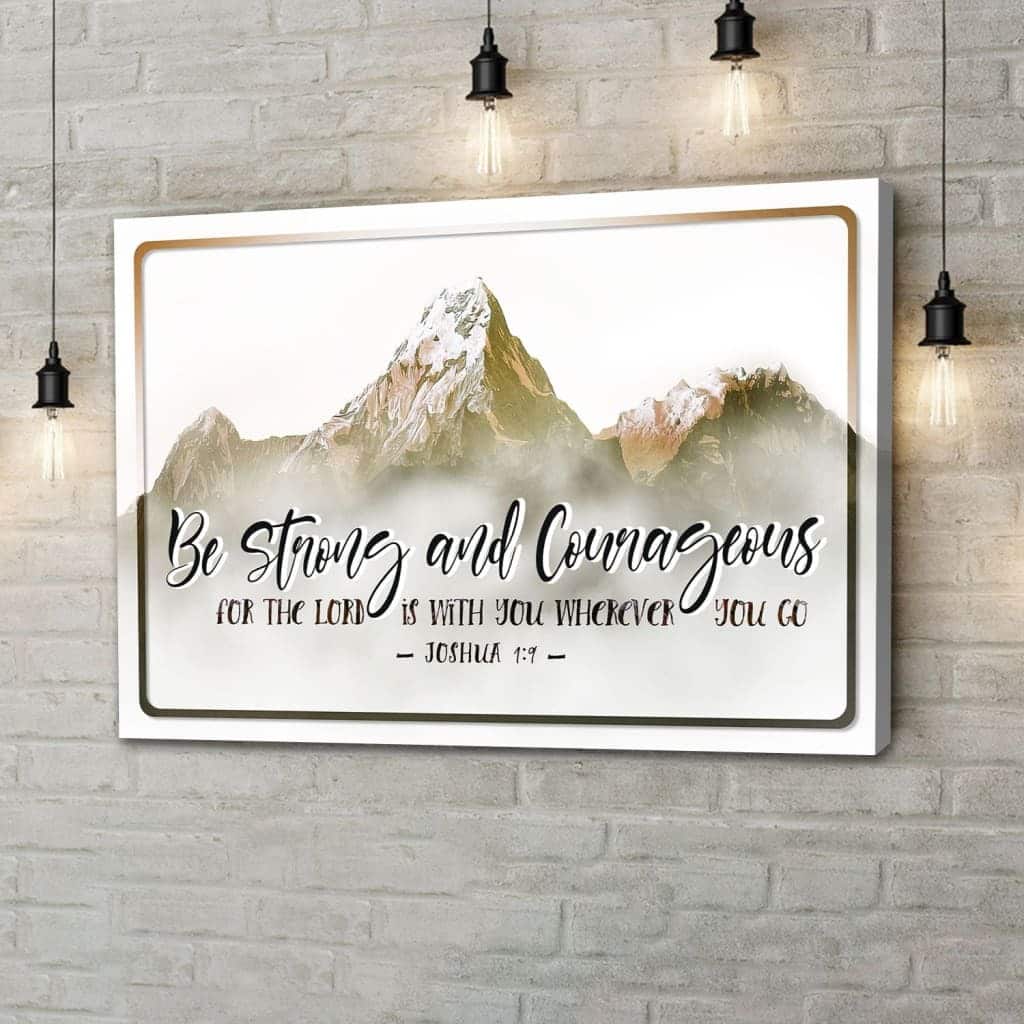 Joshua 19 Be Strong And Courageous Christian Canvas Wall Art Joshua 19 Be Strong And Courageous Christian Canvas Wall Art
