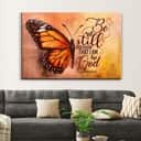 Be Still And Know That I Am God Psalm 4610 Butterfly Canvas Wall Art Be Still And Know That I Am God Psalm 4610 Butterfly Canvas Wall Art