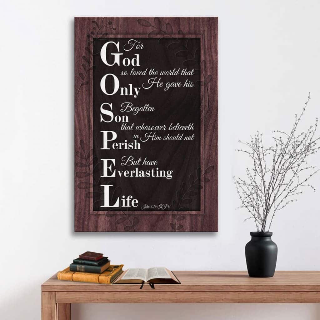 John 316 KJV For God So Loved The World Scripture Canvas Print John 316 KJV For God So Loved The World Scripture Canvas Print