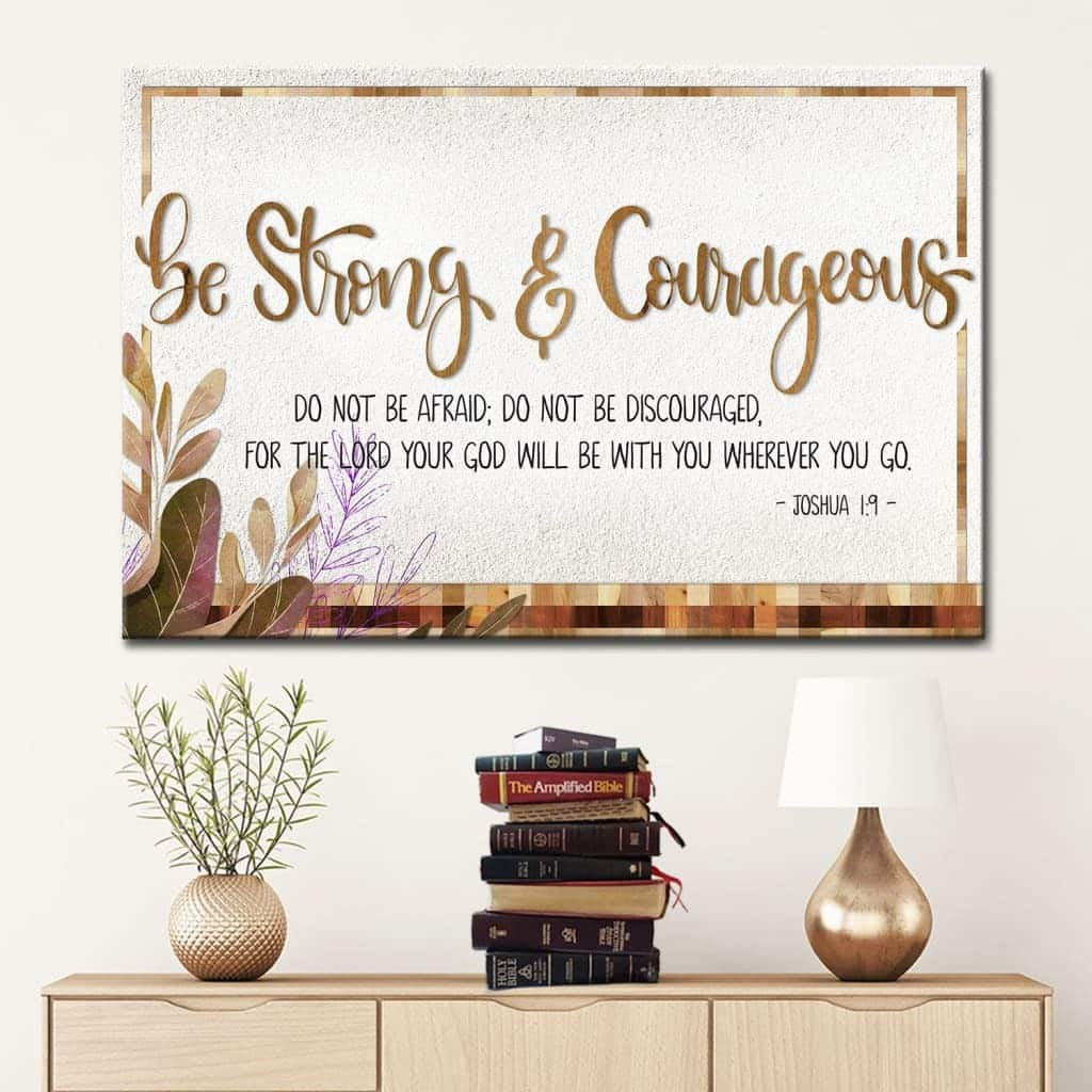 Bible Verse Joshua 19 Be Strong And Courageous Christian Canvas Wall Art