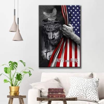 Patriotic Christian Faith Over Fear Jesus Christ American Flag Canvas Print Patriotic Christian Faith Over Fear Jesus Christ American Flag Canvas Print
