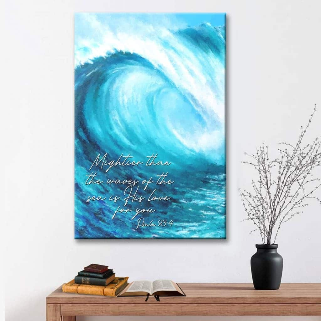 Mightier Than The Waves Of The Sea Christian Canvas Print