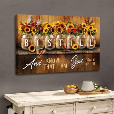 Be Still And Know That I Am God Psalm 4610 Mason Jar Flowers Canvas Wall Art