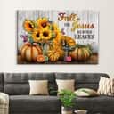 Fall For Jesus He Never Leaves Sunflower Pumpkin Halloween Canvas Wall Art