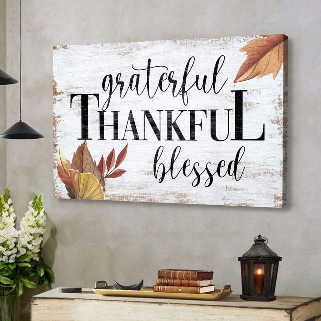 Grateful Thankful Blessed Fall Christian Canvas Wall Art Grateful Thankful Blessed Fall Christian Canvas Wall Art