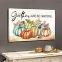 Gather And Be Grateful Autumn Christian Canvas Wall Art Gather And Be Grateful Autumn Christian Canvas Wall Art