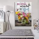 Psalm 46:10 Be Still And Know Hummingbirds Vase Of Flowers Christian Canvas Print Psalm 46:10 Be Still And Know Hummingbirds Vase Of Flowers Christian Canvas Print