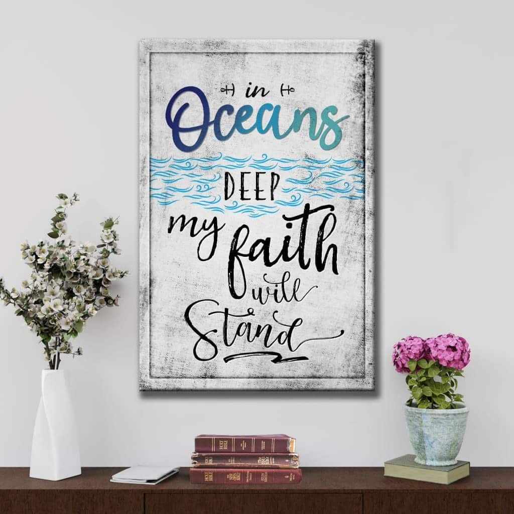 In Oceans Deep My Faith Will Stand Christian Canvas Print