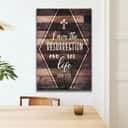 I Am The Resurrection And The Life John 11:25 Christian Canvas Print I Am The Resurrection And The Life John 11:25 Christian Canvas Print