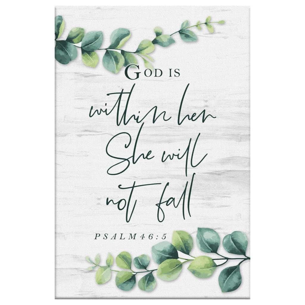 Eucalyptus Leaf God Is Within Her She Will Not Fall Psalm 46:5 Christian Canvas Print Eucalyptus Leaf God Is Within Her She Will Not Fall Psalm 46:5 Christian Canvas Print