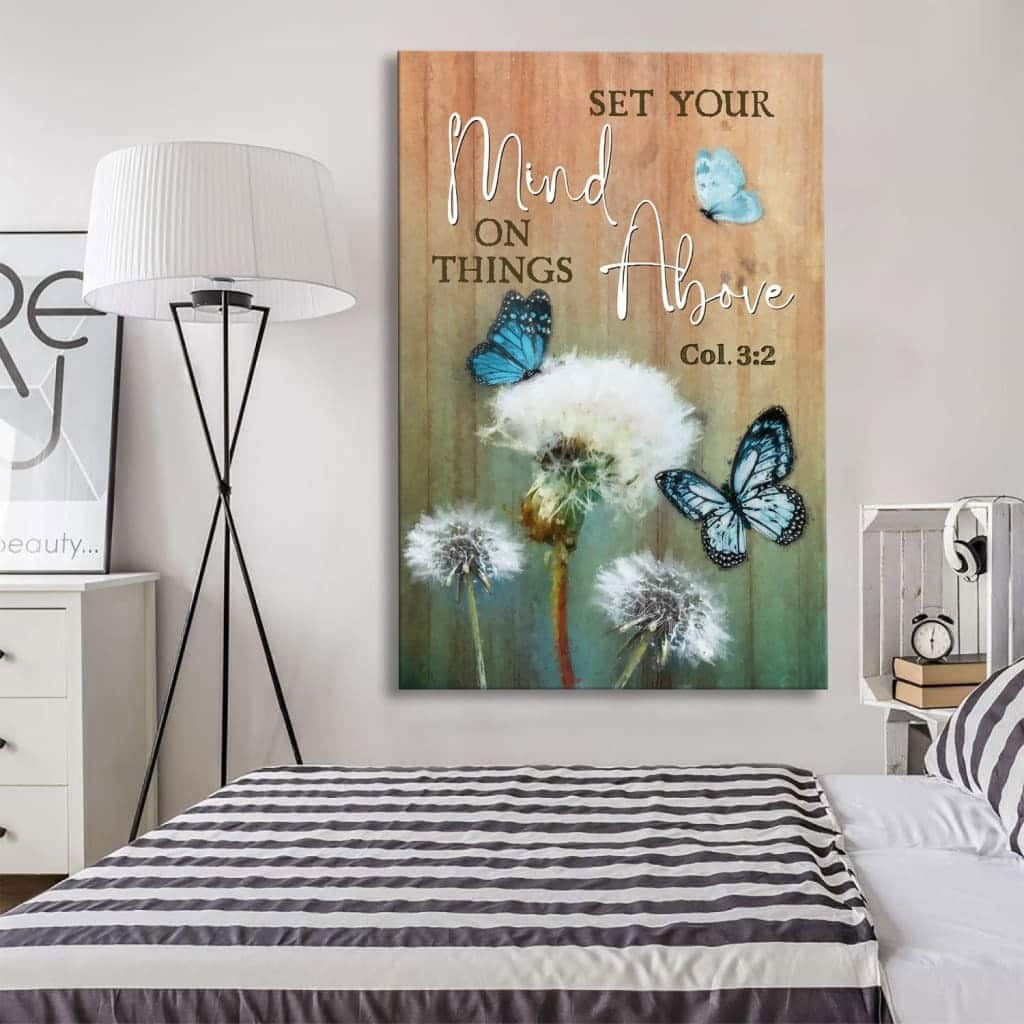 Set Your Mind On Things Above Dandelion Butterfly Christian Canvas Print Set Your Mind On Things Above Dandelion Butterfly Christian Canvas Print