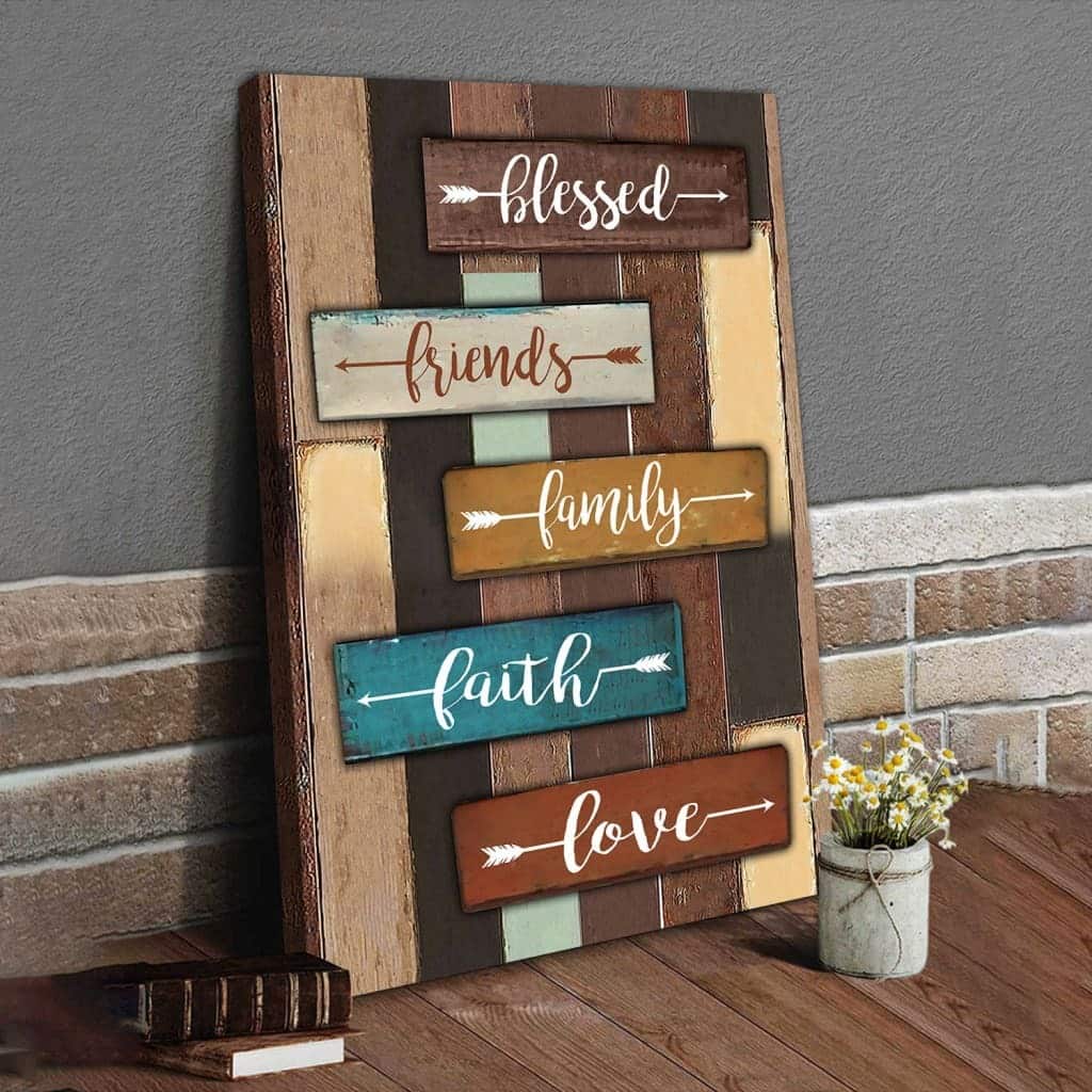 Blessed Friends Family Faith Love Christian Canvas Print Blessed Friends Family Faith Love Christian Canvas Print