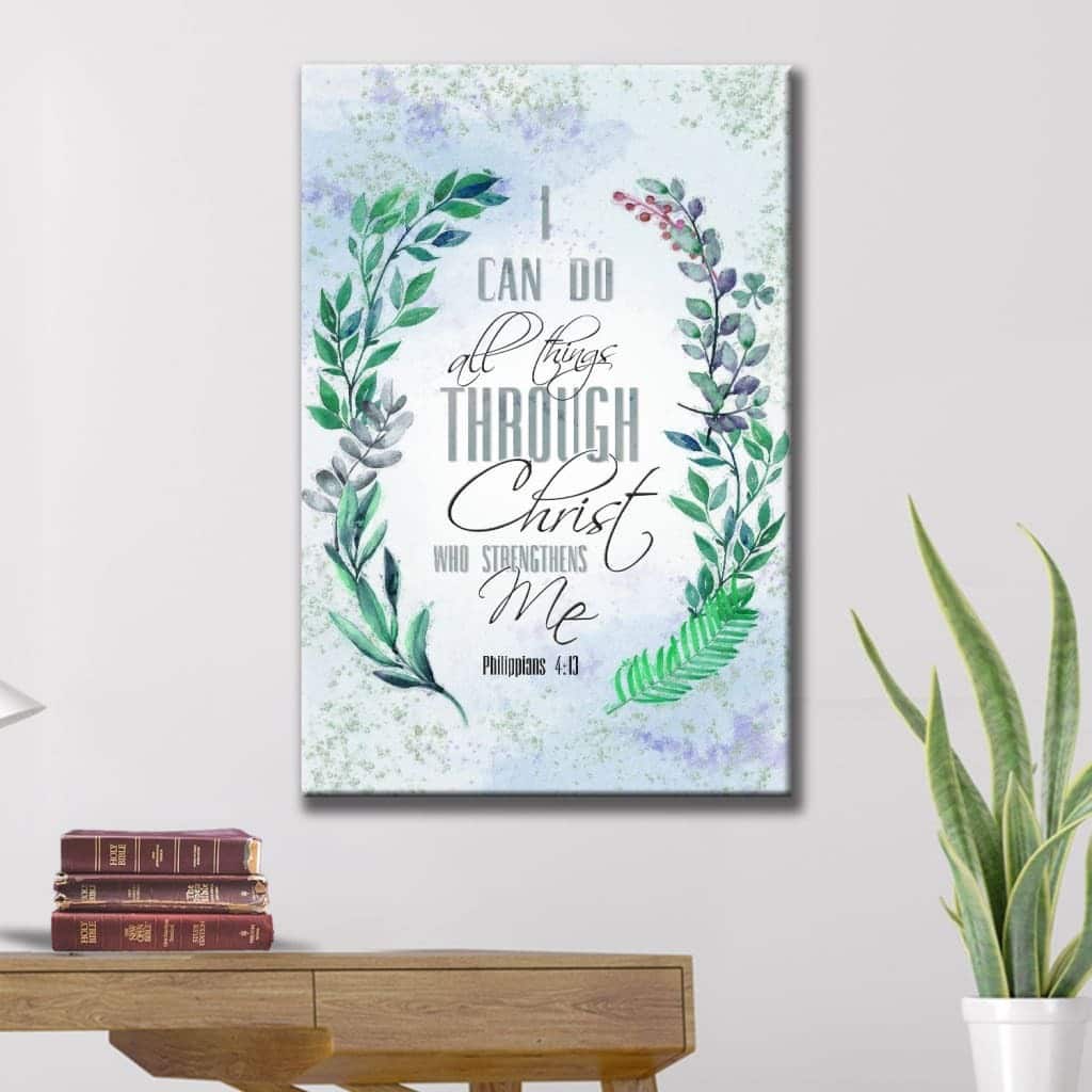 I Can Do All Things Through Christ, Bay Leaf, Bible Verse Christian Canvas Print I Can Do All Things Through Christ, Bay Leaf, Bible Verse Christian Canvas Print