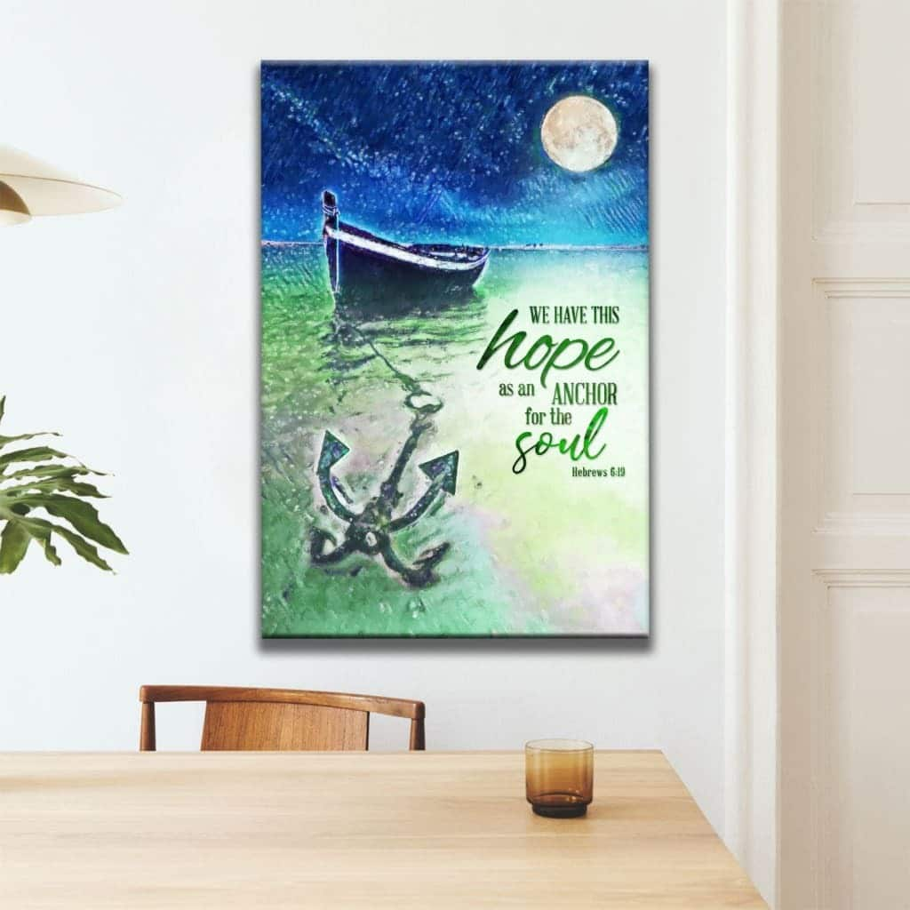 We Have This Hope As An Anchor For The Soul Christian Canvas Print