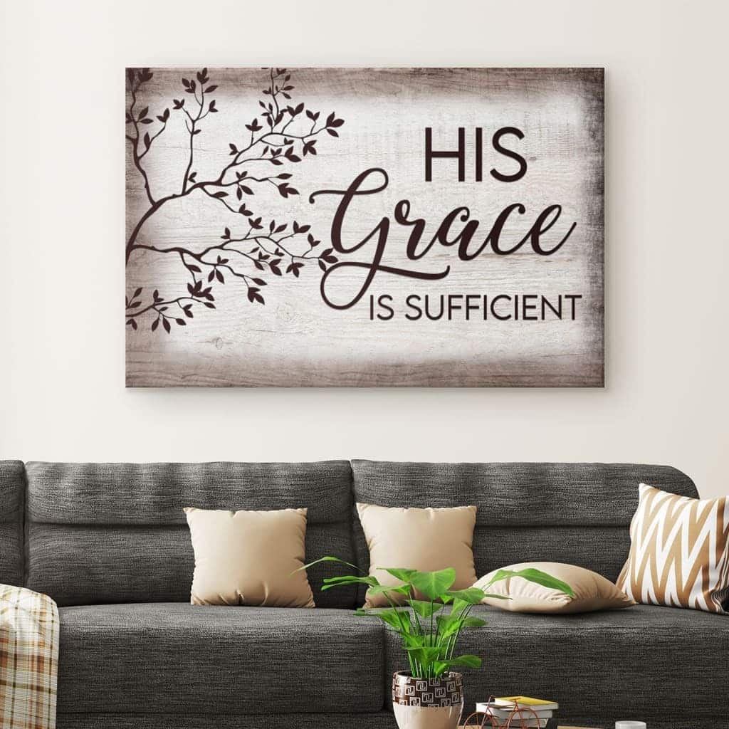 His Grace Is Sufficient Christian Canvas Wall Art His Grace Is Sufficient Christian Canvas Wall Art