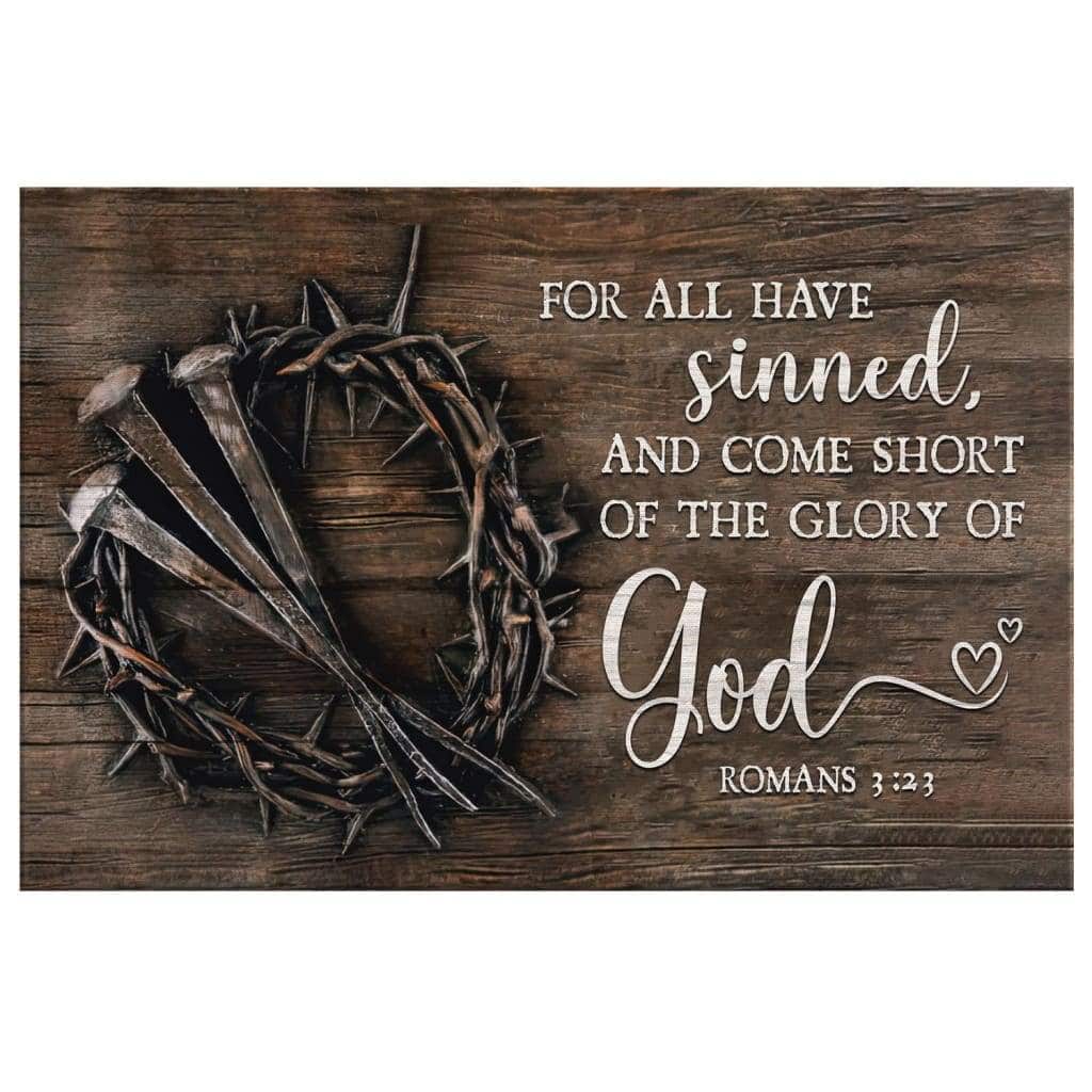 Bible Verse For All Have Sinned KJV Romans 3:23 Canvas Wall Art Bible Verse For All Have Sinned KJV Romans 3:23 Canvas Wall Art