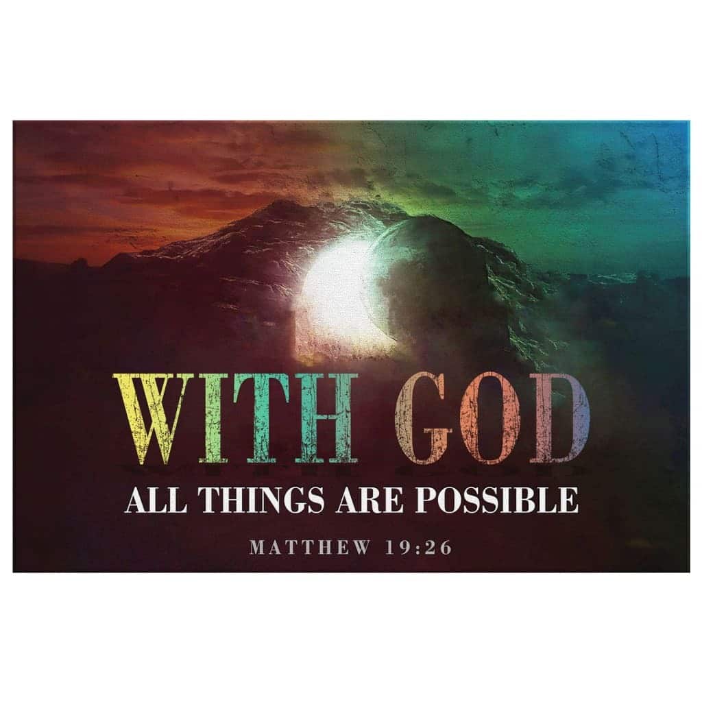 Matthew 19:26 With God All Things Are Possible Canvas Wall Art Matthew 19:26 With God All Things Are Possible Canvas Wall Art