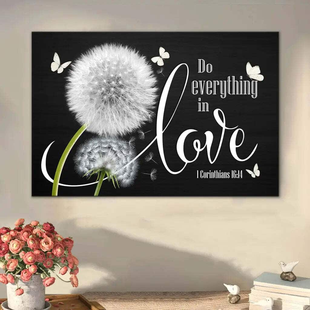 1 Corinthians 16:14 Do Everything In Love Dandelion Butterfly Canvas Wall Art