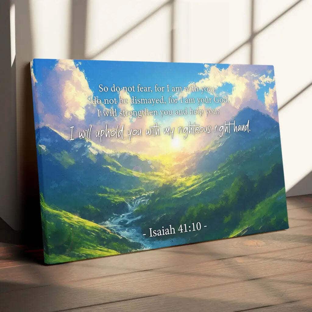 Do Not Fear For I Am With You Mountain Landscape Isaiah 41:10 Canvas Wall Art Do Not Fear For I Am With You Mountain Landscape Isaiah 41:10 Canvas Wall Art