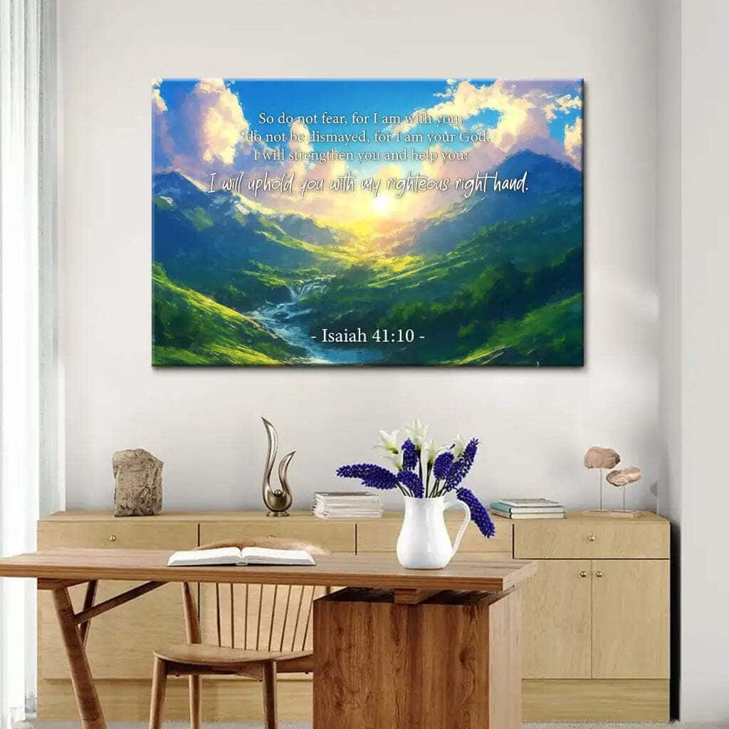 Do Not Fear For I Am With You Mountain Landscape Isaiah 41:10 Canvas Wall Art Do Not Fear For I Am With You Mountain Landscape Isaiah 41:10 Canvas Wall Art
