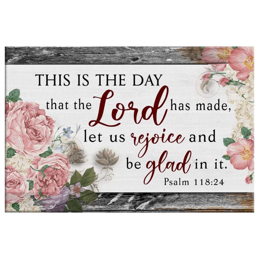 Bible Verse This Is The Day That The Lord Has Made Canvas Wall Art Bible Verse This Is The Day That The Lord Has Made Canvas Wall Art